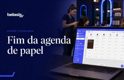 Plataforma da Belasis acaba com a agenda de papel e otimiza os processos internos de clínicas, barbearias e salões de beleza.